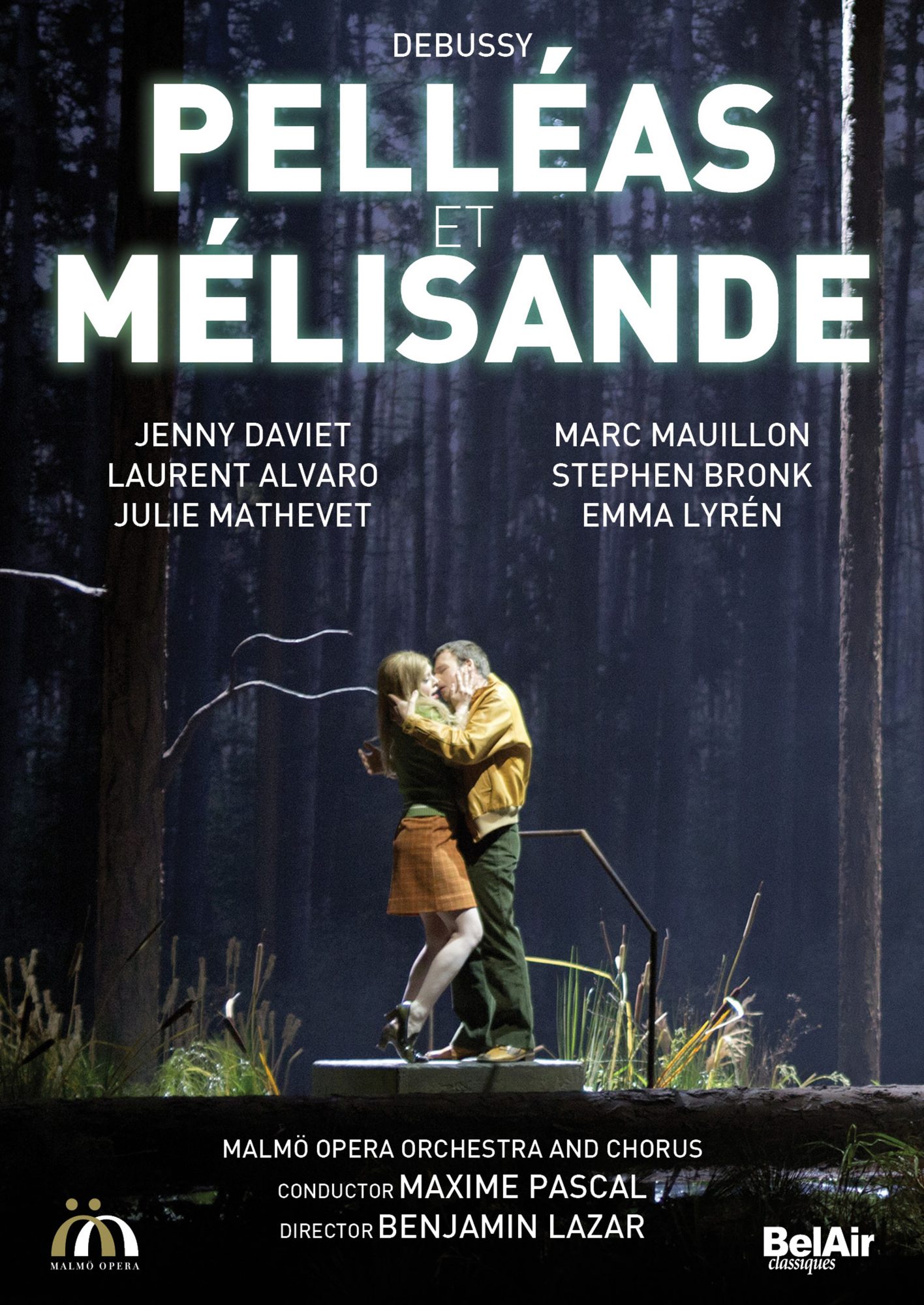 Debussy : Pelléas et Mélisande [DVD & Blu-ray] | BelAir Classiques